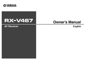 Yamaha RXV467 RXV467BL Audio/Video Receiver Operating Manual